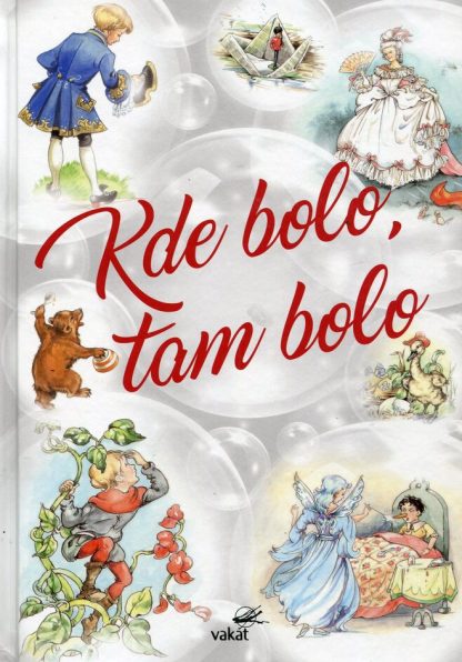 Kde bolo, tam bolo