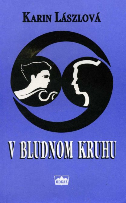 V bludnom kruhu (Lászlová, Karin)