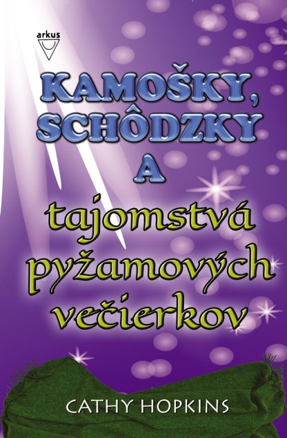 Kamošky, schôdzky a tajomstvá pyžamových večierkov (Hopkins, Cathy)