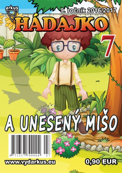 Hádajko 7/17 a unesený Mišo