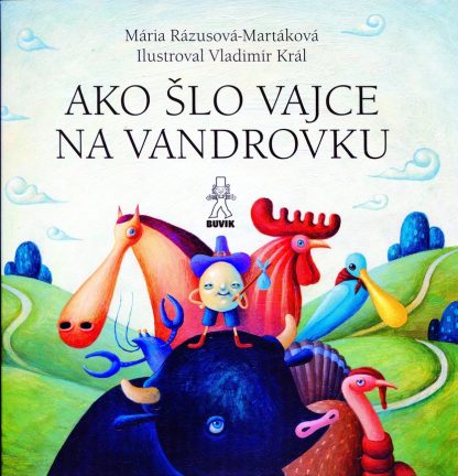 Ako šlo vajce na vandrovku/O troch prasiatkach (Rázusová-Martáková, Mária, Príbusová, M)