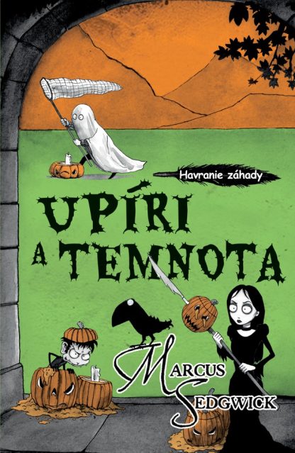 Upíri a temnota/Havranie záhady 4 (Sedgwick, Marcus)