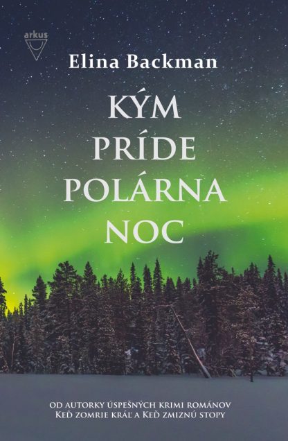 Kým príde polárna noc (Backman, Elina)