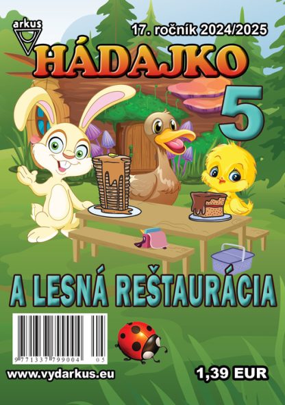 Hádajko 5/25 a lesná reštaurácia